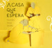 A Casa que Espera